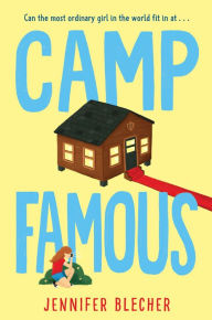 Title: Camp Famous, Author: Jennifer Blecher