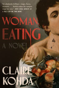 Free audiobook downloads for nook Woman, Eating: A Literary Vampire Novel