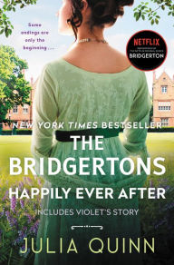 Title: The Bridgertons: Happily Ever After, Author: Julia Quinn