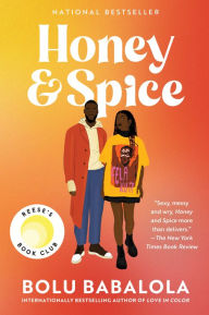 Title: Honey and Spice: A Reese's Book Club Pick, Author: Bolu Babalola