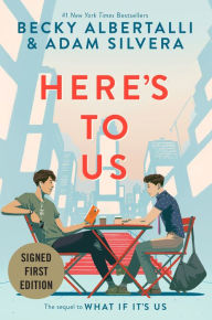 Free download electronic books in pdf Here's to Us 9780063071643 PDF in English by Becky Albertalli, Adam Silvera, Becky Albertalli, Adam Silvera