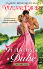 It Had to Be a Duke: A Novel