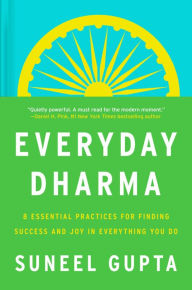 Download ebooks to iphone kindle Everyday Dharma: 8 Essential Practices for Finding Success and Joy in Everything You Do 9780063143876