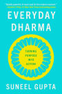 Everyday Dharma: 8 Essential Practices for Finding Success and Joy in Everything You Do