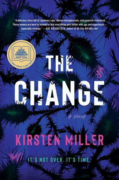 The Change: A Novel