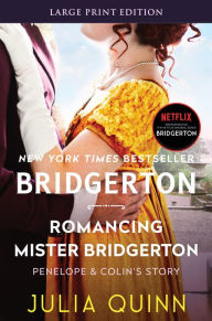 Title: Romancing Mister Bridgerton (Bridgerton Series #4), Author: Julia Quinn