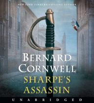 Title: Sharpe's Assassin CD: Richard Sharpe and the Occupation of Paris, 1815, Author: Bernard Cornwell