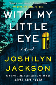 Download books in pdf format With My Little Eye: A Novel 9780063158658 (English Edition) by Joshilyn Jackson FB2 CHM