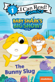 Books download for free Baby Shark's Big Show!: The Bunny Slug in English by Pinkfong, Pinkfong 9780063158931