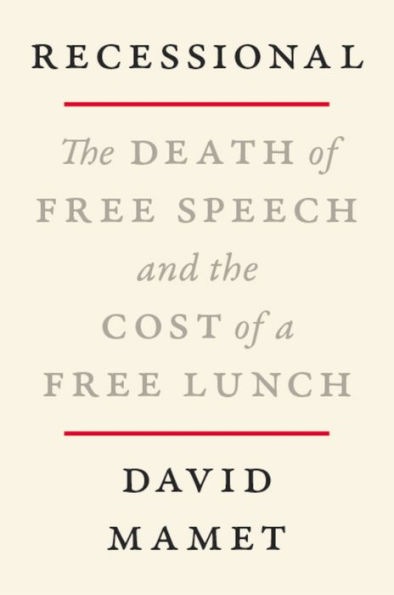 Recessional: the Death of Free Speech and Cost a Lunch