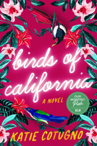 Title: Birds of California, Author: Katie Cotugno