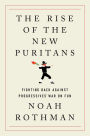 The Rise of the New Puritans: Fighting Back Against Progressives' War on Fun