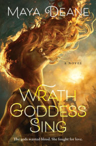 Free download android for netbook Wrath Goddess Sing: A Novel English version by Maya Deane
