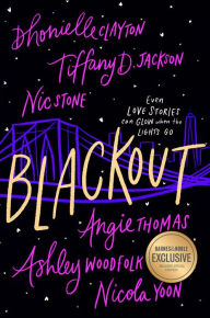 Rapidshare ebook download Blackout by Dhonielle Clayton, Tiffany D. Jackson Nic Stone, Angie Thomas, Ashley Woodfolk, Nicola Yoon