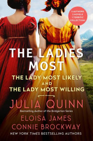 Title: The Ladies Most...: The Collected Works: The Lady Most Likely/The Lady Most Willing, Author: Julia Quinn