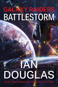 Title: Galaxy Raiders: Battlestorm: Galaxy Raiders, Book 2, Author: Ian Douglas