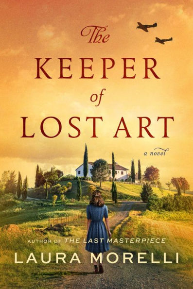 The Keeper of Lost Art: A Novel