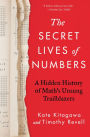 The Secret Lives of Numbers: A Hidden History of Math's Unsung Trailblazers