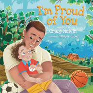 Title: I'm Proud of You, Author: Craig Melvin