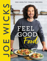 English book fb2 download Joe Wicks Feel Good Food by Joe Wicks, Joe Wicks English version