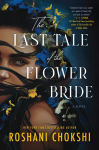 Alternative view 1 of The Last Tale of the Flower Bride: A Novel
