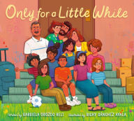 Title: Only for a Little While, Author: Gabriela Orozco Belt