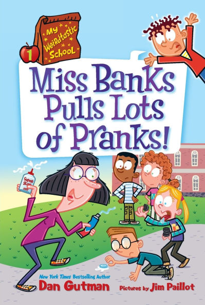 My Weirdtastic School #1: Miss Banks Pulls Lots of Pranks!
