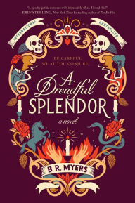 Share download books A Dreadful Splendor: A Novel by B. R. Myers, B. R. Myers 9780063209831