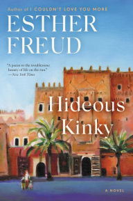Title: Hideous Kinky, Author: Esther Freud