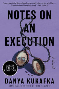 Title: Notes on an Execution (Edgar Award Winner), Author: Danya Kukafka