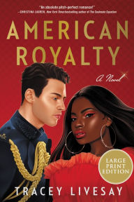 Title: American Royalty: A Novel, Author: Tracey Livesay