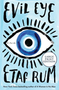 Title: Evil Eye: A Novel, Author: Etaf Rum