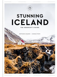 Title: Stunning Iceland: The Hedonist's Guide, Author: Bertrand Jouanne