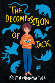 Free download mp3 audio books The Decomposition of Jack by Kristin O'Donnell Tubb, Kristin O'Donnell Tubb