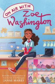 Title: On Air with Zoe Washington, Author: Janae Marks