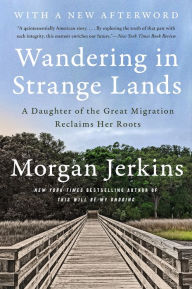 Share book download Wandering in Strange Lands: A Daughter of the Great Migration Reclaims Her Roots