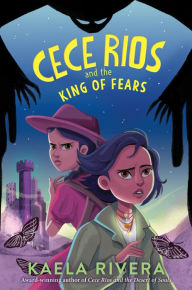 Free e book download link Cece Rios and the King of Fears by Kaela Rivera, Kaela Rivera English version