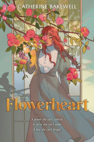 Free books for kindle fire download Flowerheart by Catherine Bakewell (English literature) 9780063214590