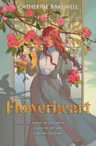 Title: Flowerheart, Author: Catherine Bakewell