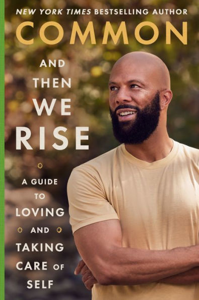 and Then We Rise: A Guide to Loving Taking Care of Self