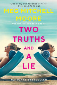 Title: Two Truths and a Lie, Author: Meg Mitchell Moore