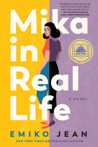 Title: Mika in Real Life: A Good Morning America Book Club PIck, Author: Emiko Jean