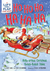Title: Ho Ho Ho, Ha Ha Ha: Holly-arious Christmas Knock-Knock Jokes, Author: Katy Hall