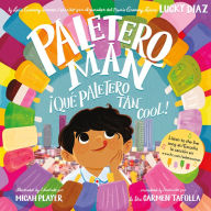 Title: Paletero Man / ¡Qué Paletero tan Cool! (Bilingual Spanish-English), Author: Lucky Diaz