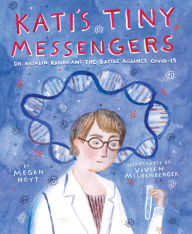 Downloading a book from google books Kati's Tiny Messengers: Dr. Katalin Karikó and the Battle Against COVID-19 9780063216624  English version
