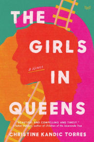 Free ibooks for ipad 2 download The Girls in Queens: A Novel by Christine Kandic Torres 9780063216778