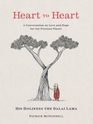 Ebook para downloads gratis Heart to Heart: A Conversation on Love and Hope for Our Precious Planet  9780063216983 English version by Dalai Lama, Patrick McDonnell