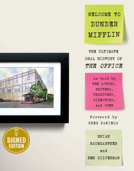 Welcome to Dunder Mifflin: The Ultimate Oral History of The Office (Signed Book)