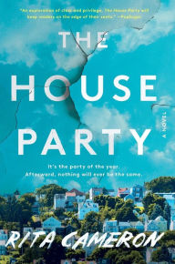 Title: The House Party: A Novel, Author: Rita Cameron