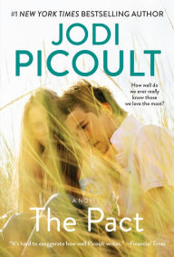 Title: The Pact: A Love Story, Author: Jodi Picoult